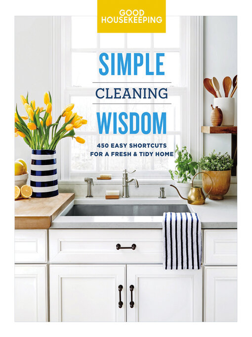 Title details for Simple Cleaning Wisdom by Good Housekeeping - Available